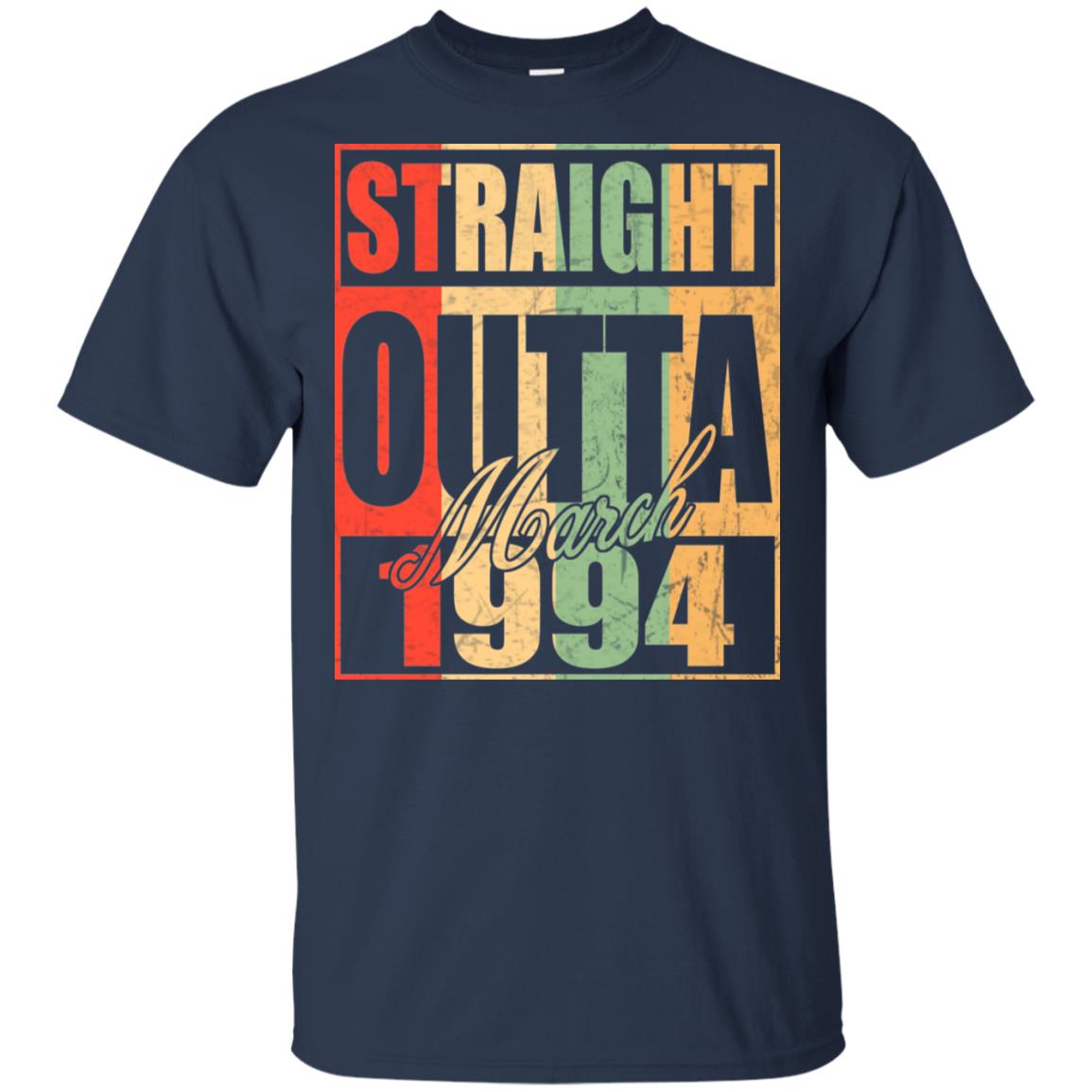 Vintage Straight Outta March 1994 Birthday T-Shirts, Hoodie, Tank