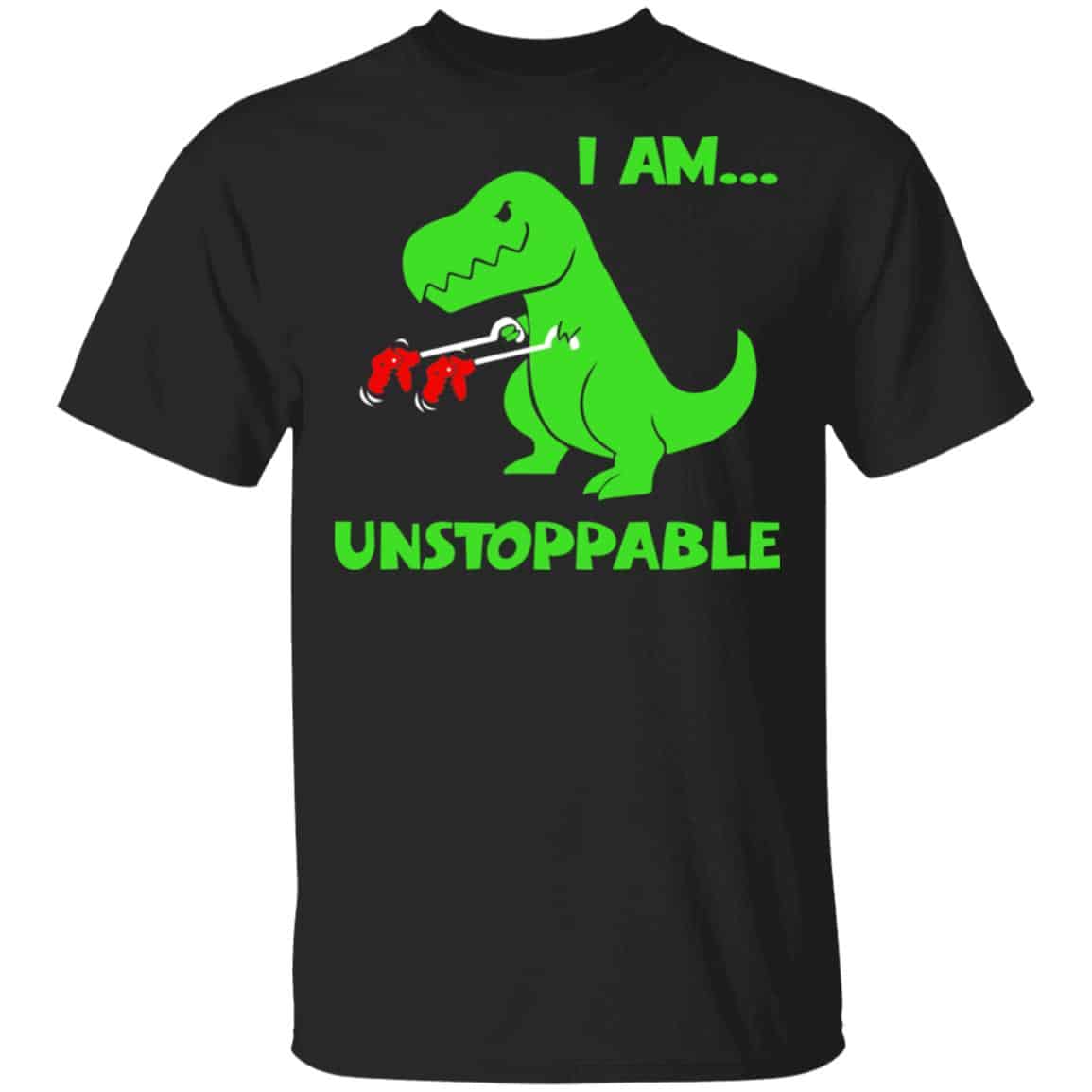 T-rex Dinosaur I Am Unstoppable T-shirt Xmas Shirt, Hoodie, Tank