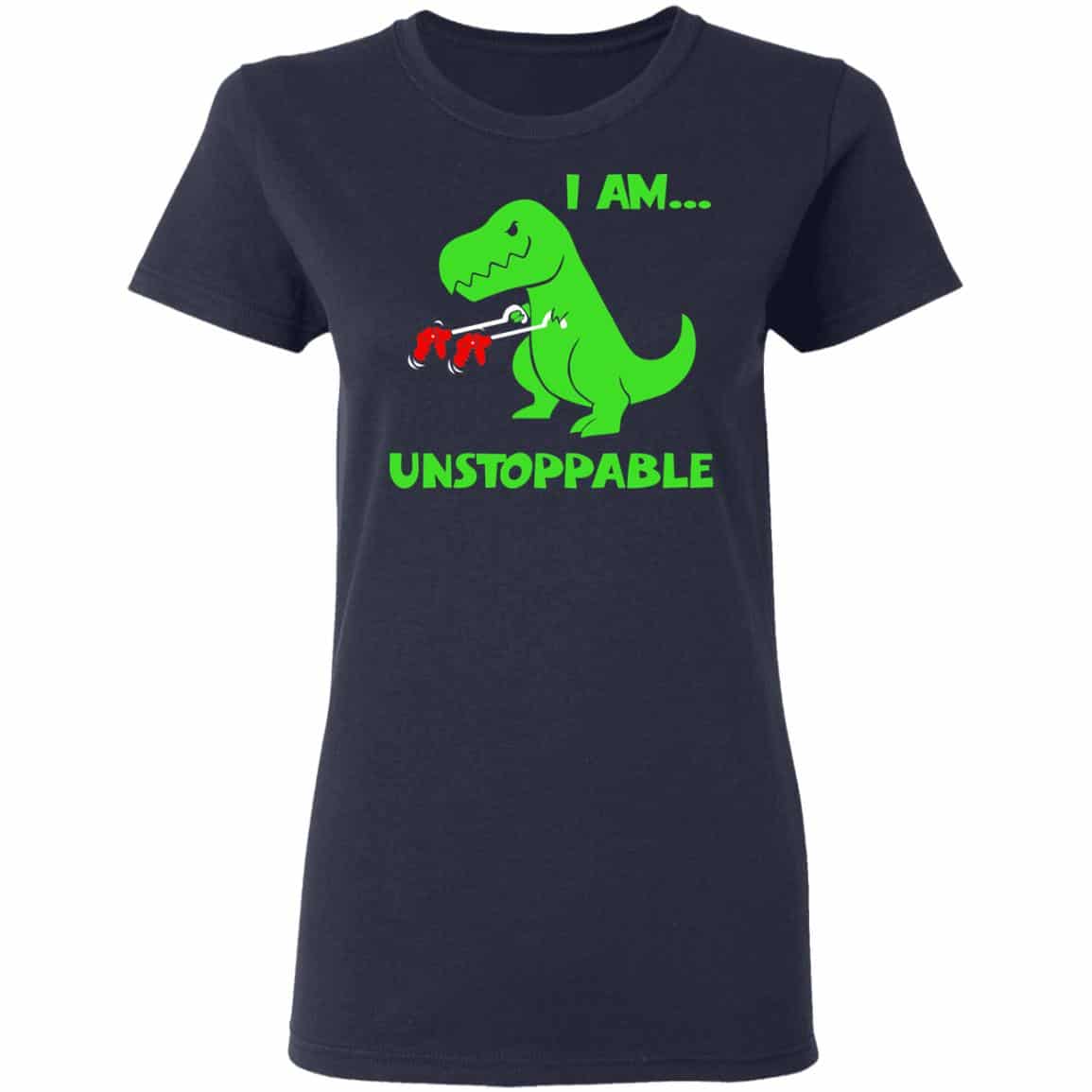 T-rex Dinosaur I Am Unstoppable T-shirt Xmas Shirt, Hoodie, Tank