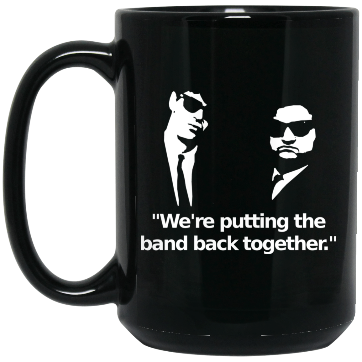We’re Putting The Band Back Together – Elwood Blues Mug