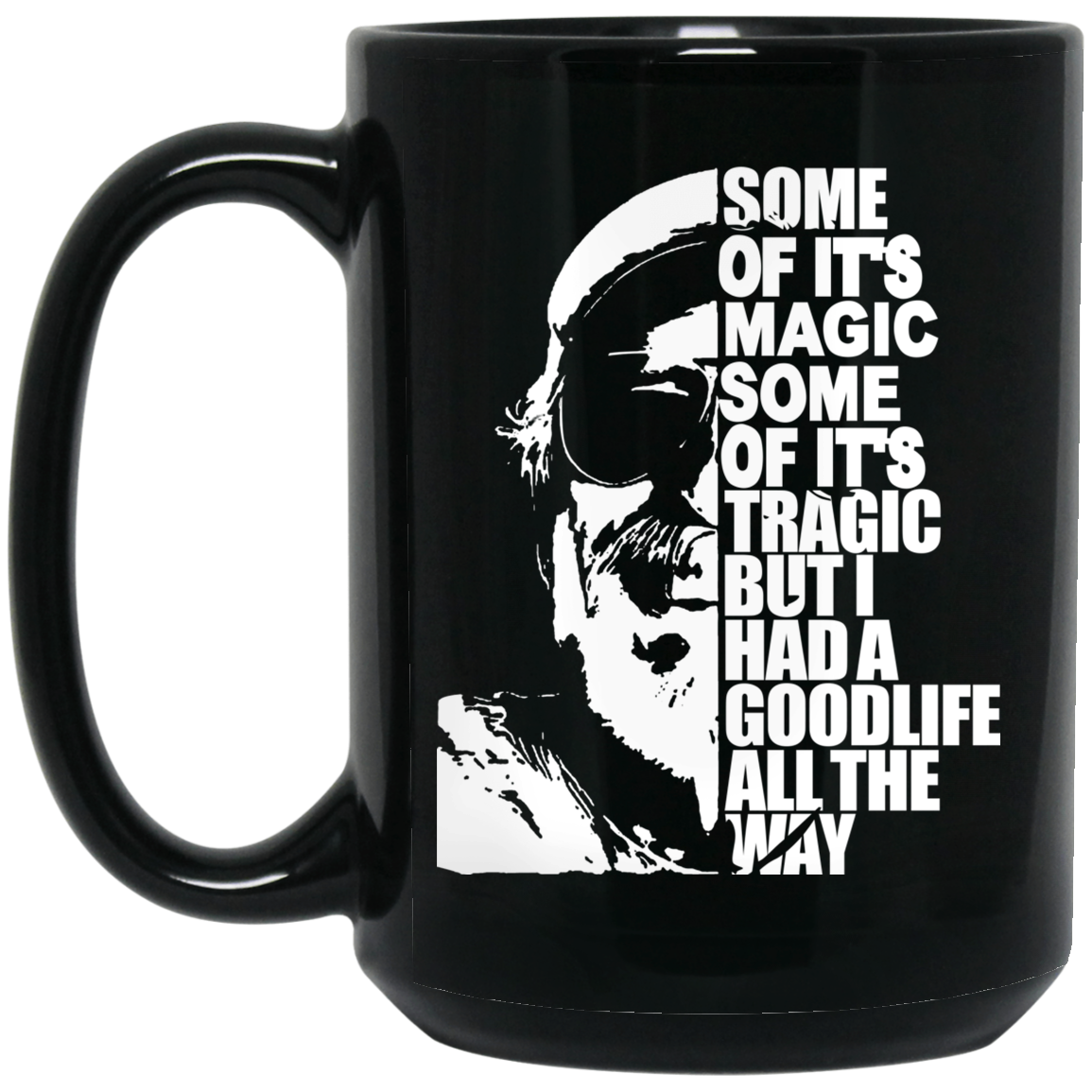 Some Of It’s Magic Some Of It’s Tragic But I Had A Good Life All The Way Jimmy Buffet Mug