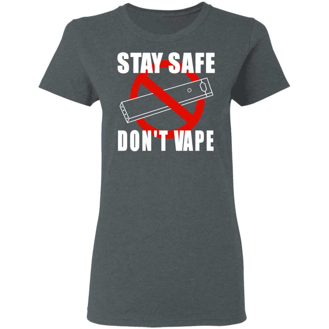 Stay Safe Don’t Vape Shirt, Hoodie, Tank