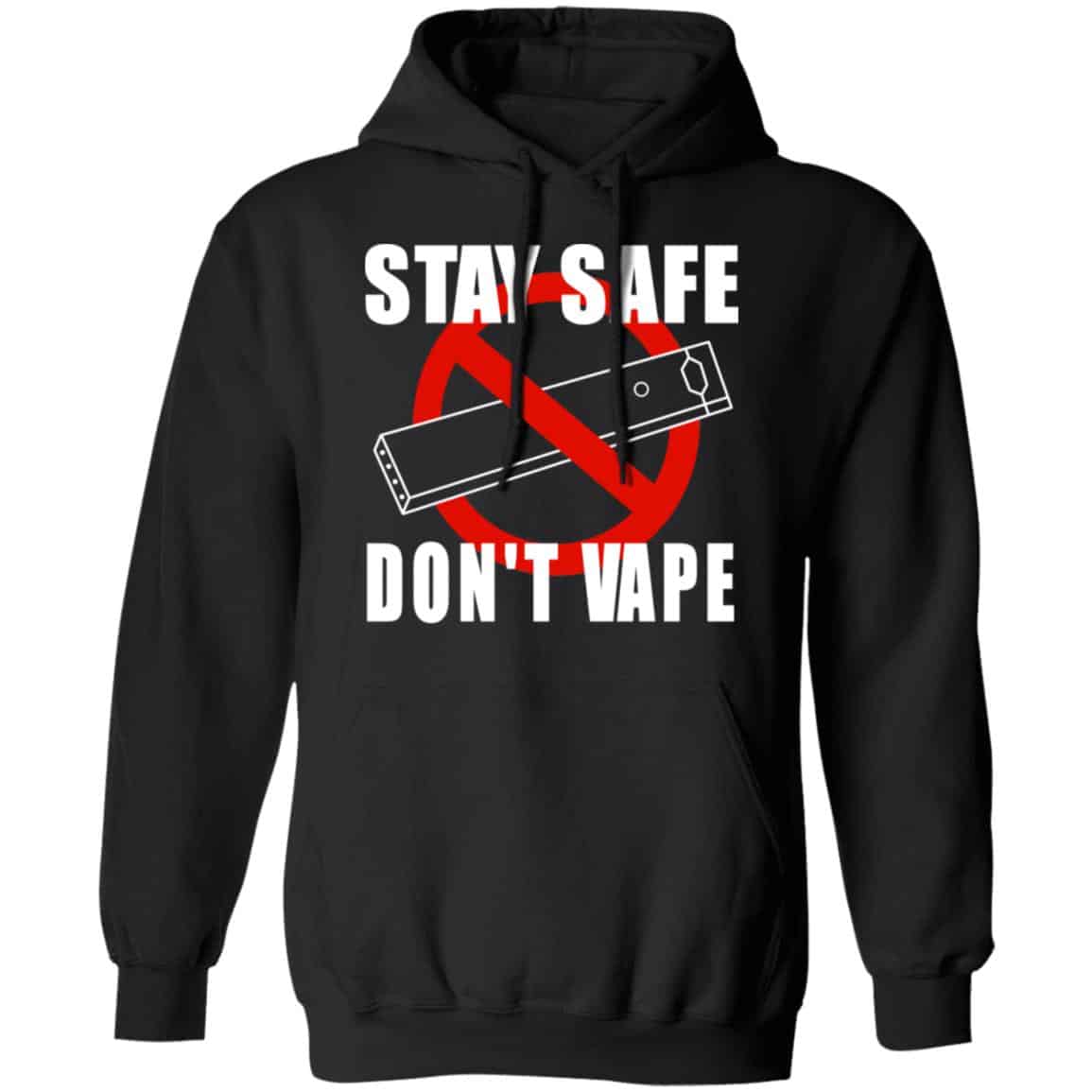 Stay Safe Don’t Vape Shirt, Hoodie, Tank