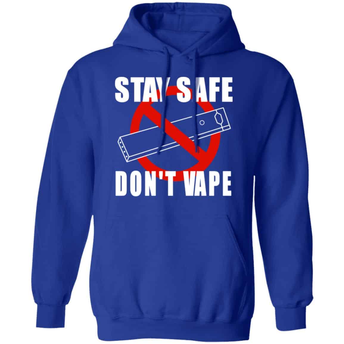 Stay Safe Don’t Vape Shirt, Hoodie, Tank