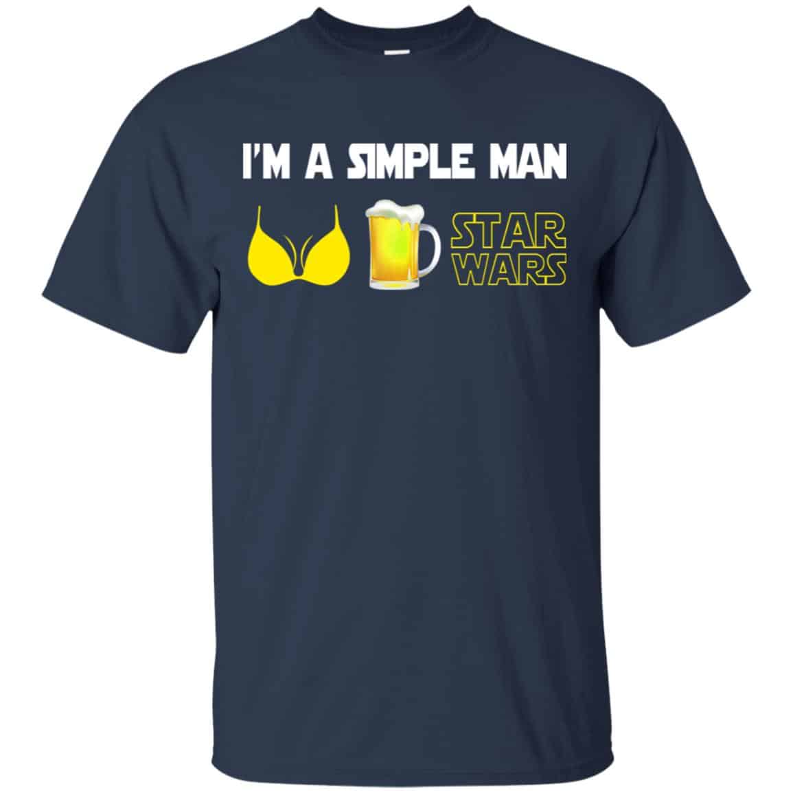 I’m A Simple Man Boobs Beer Star Wars Shirt, Hoodie, Tank