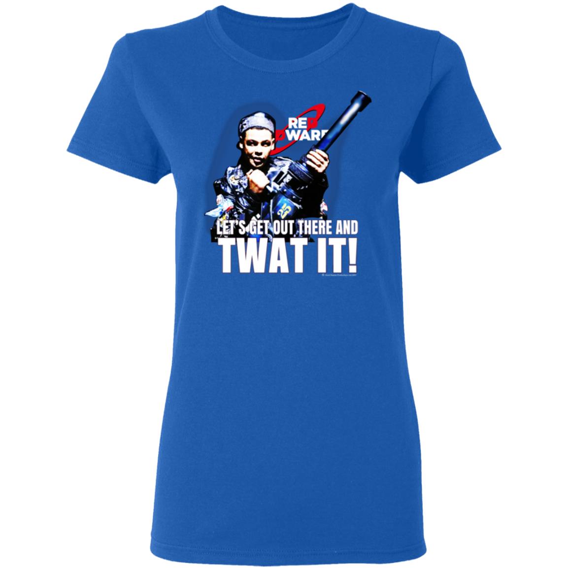 Red Dwarf Let’s Get Out There And Twat It Shirt, Hoodie, Tank