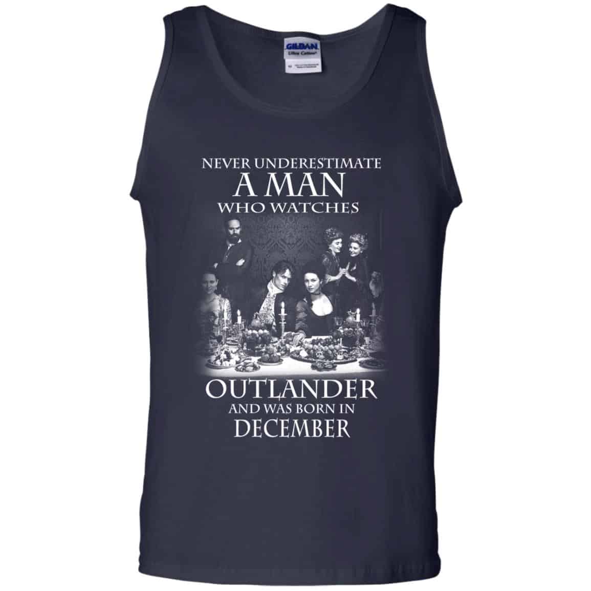 A Man Who Watches Outlander And Was Born In December T-Shirts, Hoodie, Tank