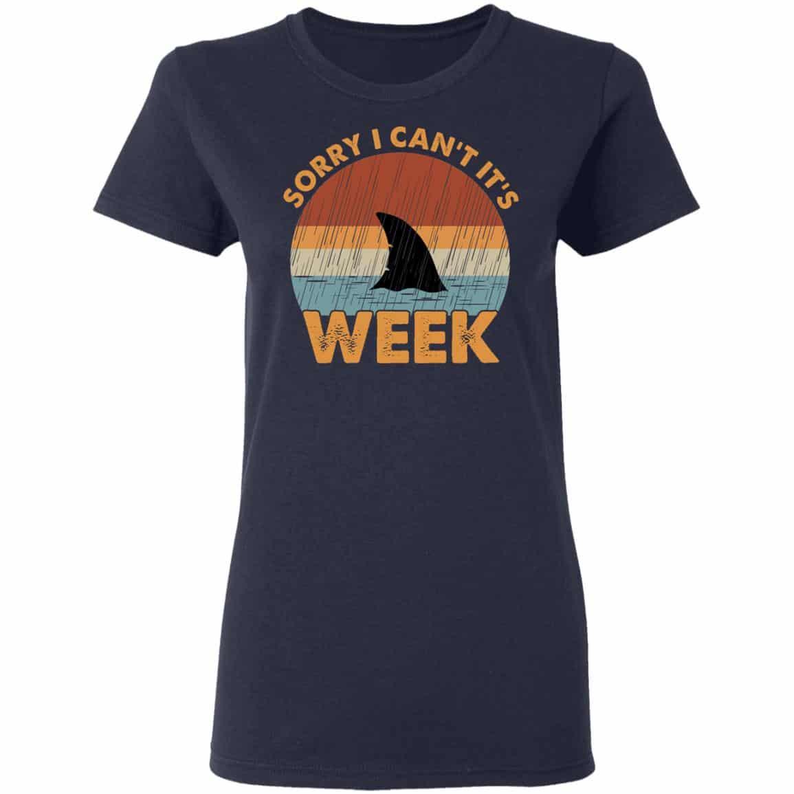 Sharks Week Sorry I Can For Shark Lover Shirt, Hoodie, Tank