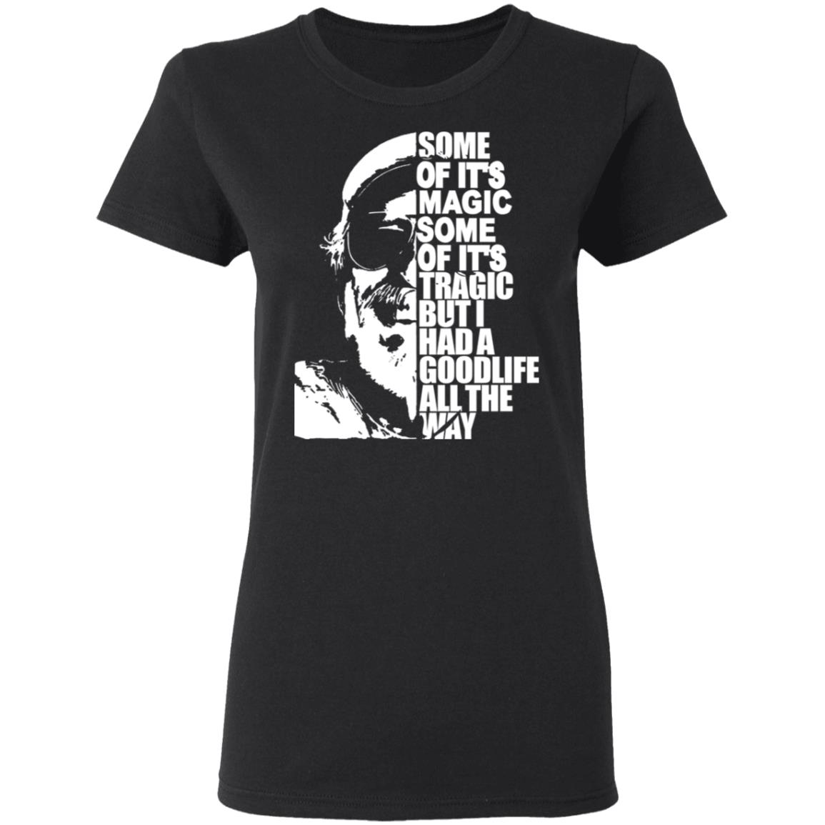 Some Of It’s Magic Some Of It’s Tragic But I Had A Good Life All The Way Jimmy Buffet Shirt, Hoodie, Tank
