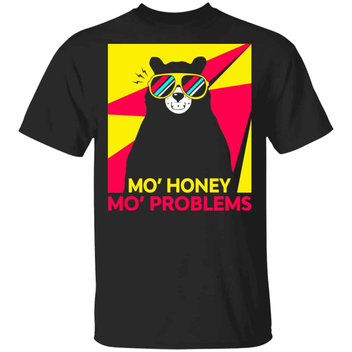 Mo_ Honey Mo_ Problems Shirt, Hoodie, Tank