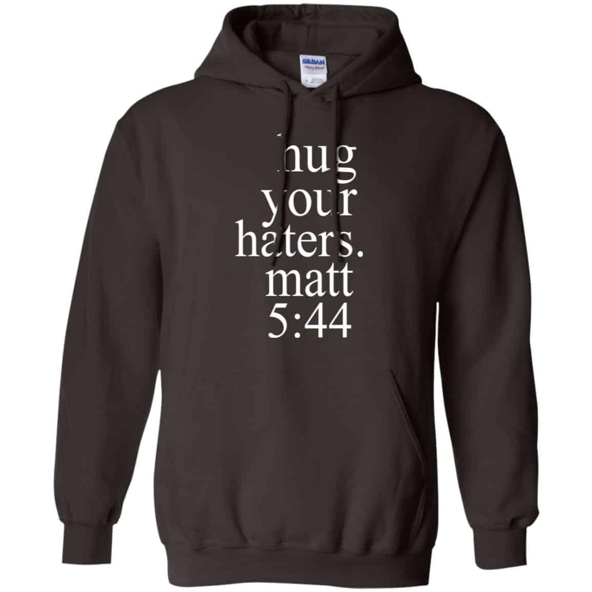 Hug Your Haters Matt 5:44 Shirt, Hoodie, Tank