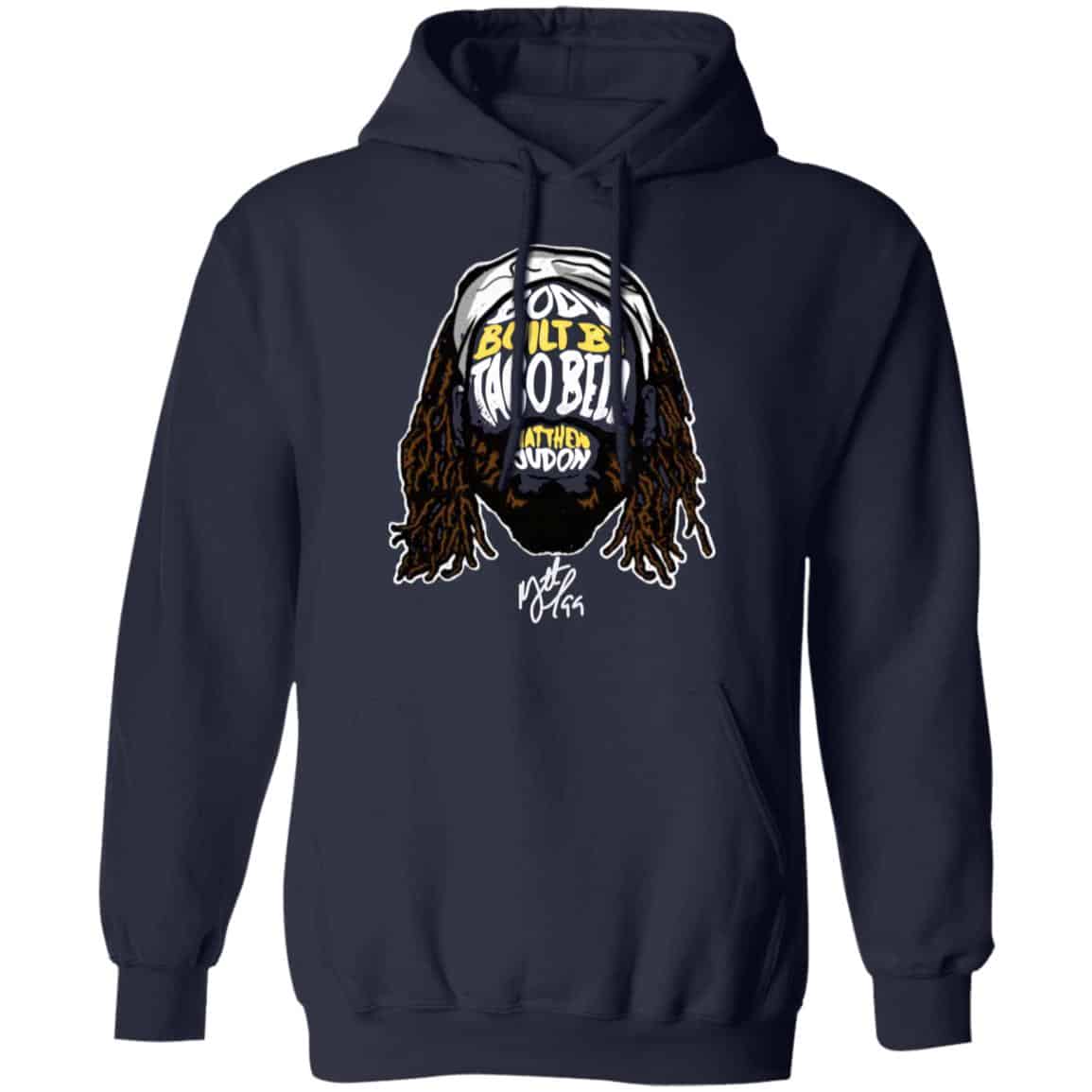 Matthew Judon Body Built By Taco Bell Shirt, Hoodie, Tank