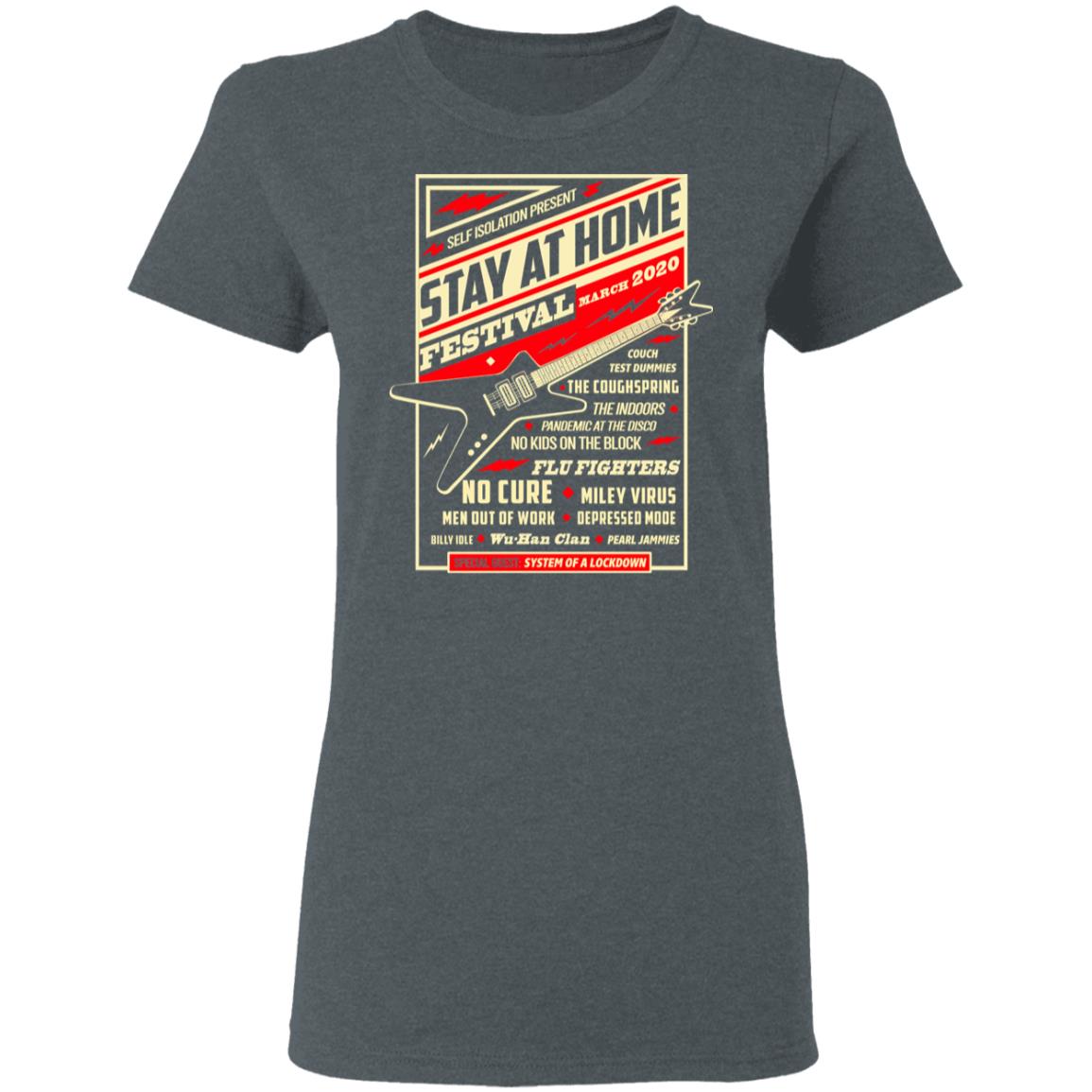 Quarantine Social Distancing Stay Home Festival 2020 Shirt, Hoodie, Tank