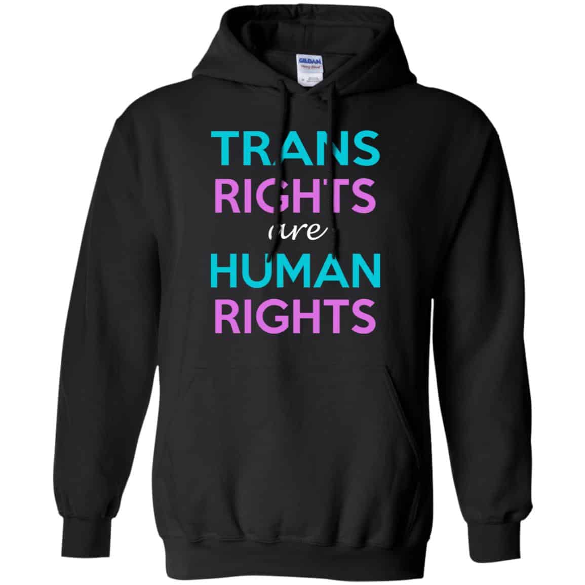 Trans Rights Are Human Rights Shirt, Hoodie, Tank