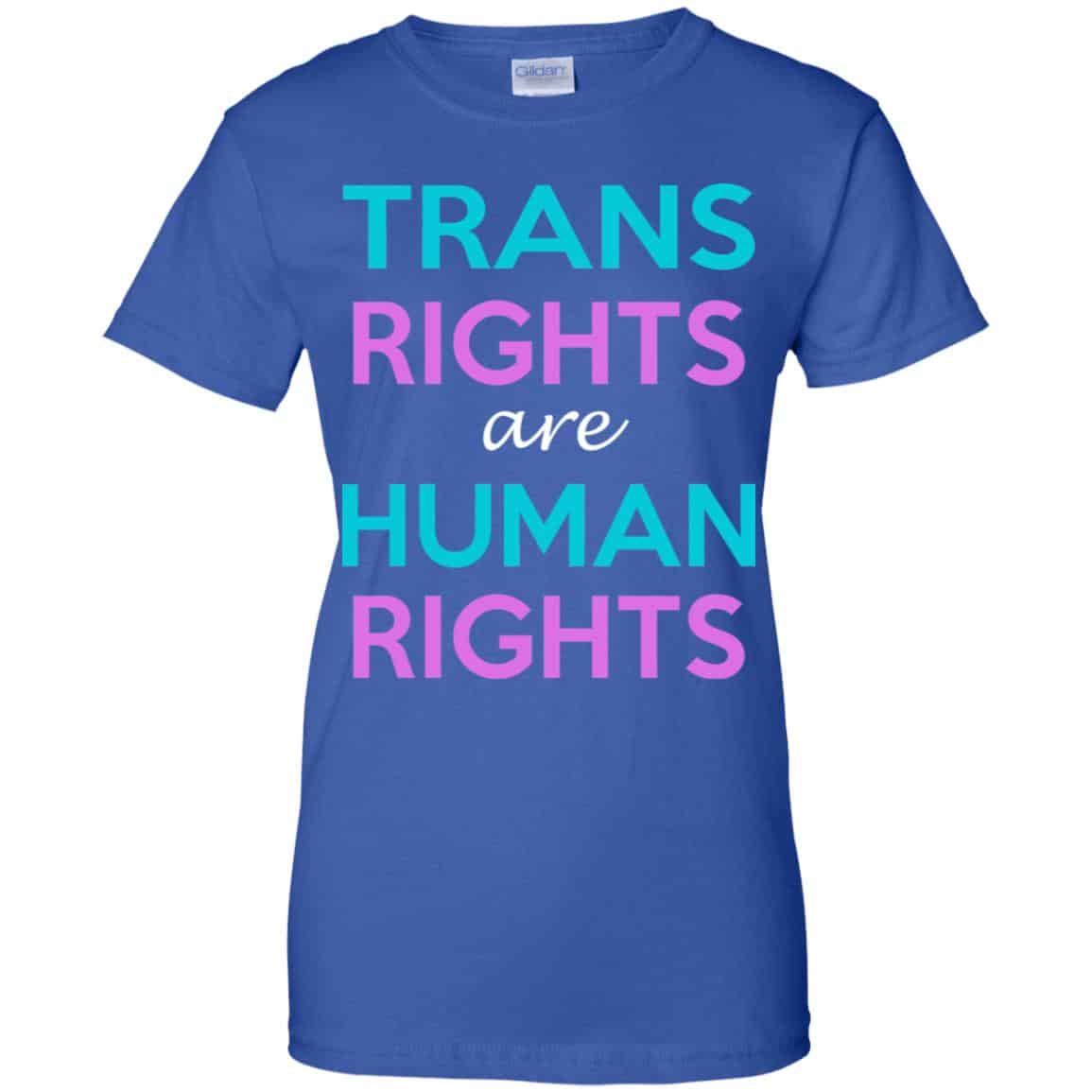 Trans Rights Are Human Rights Shirt, Hoodie, Tank