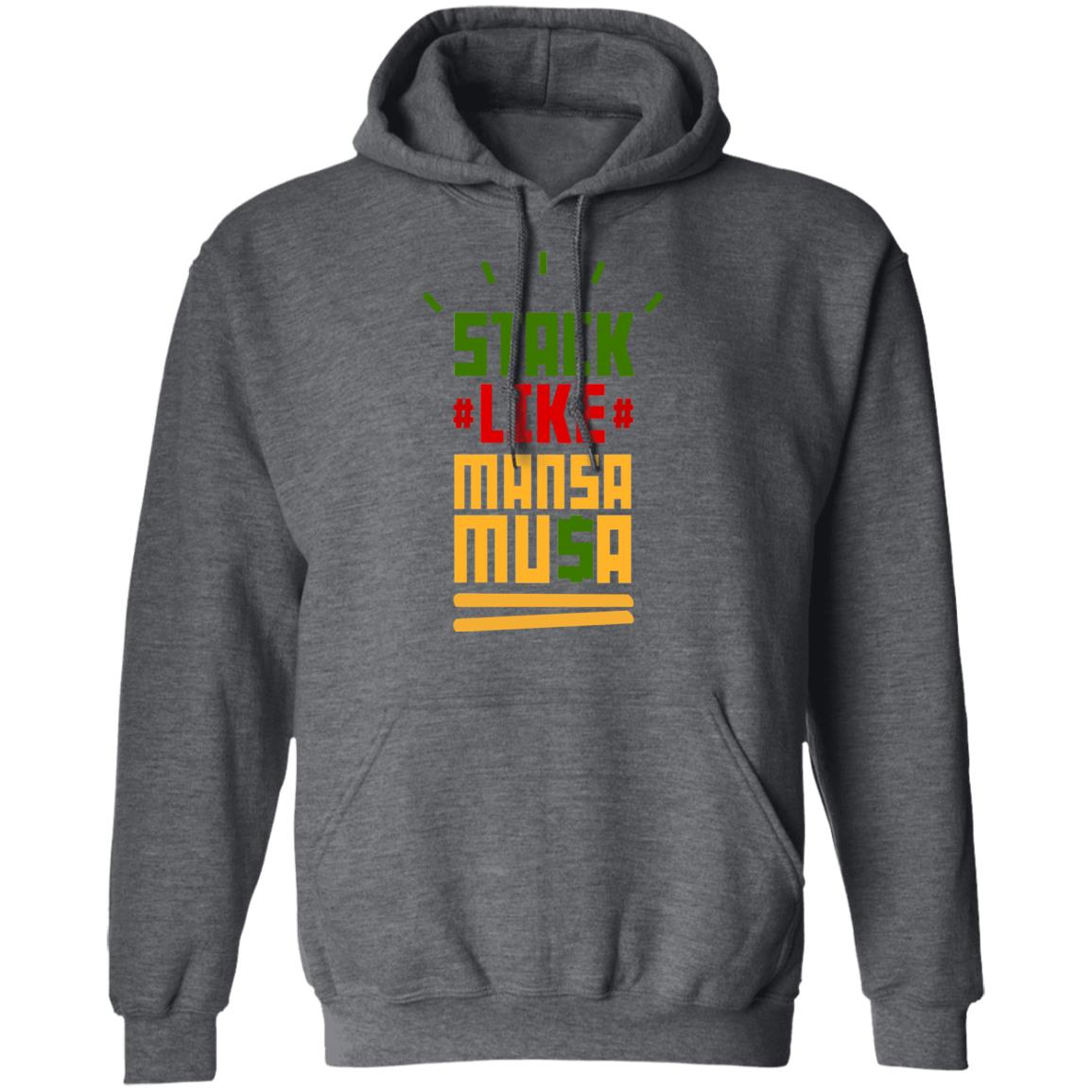 Stack Like Mansa Musa Shirt, Hoodie, Tank