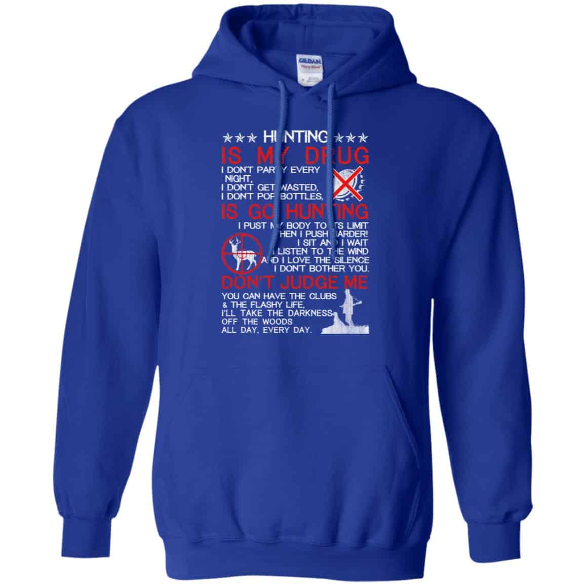 Hunting Is My Drug T-Shirts, Hoodie, Tank