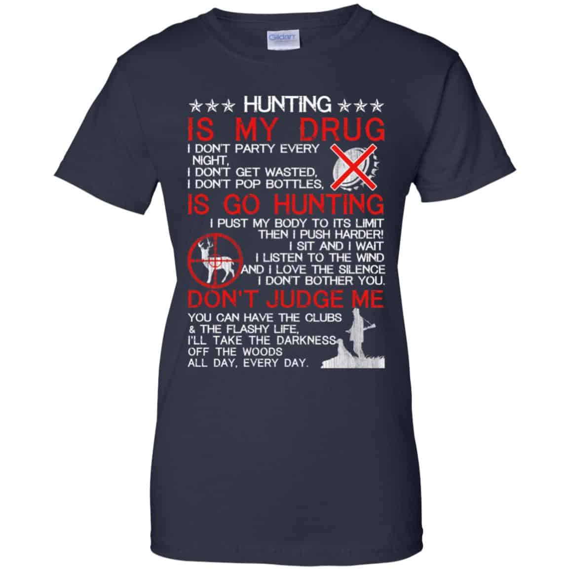 Hunting Is My Drug T-Shirts, Hoodie, Tank