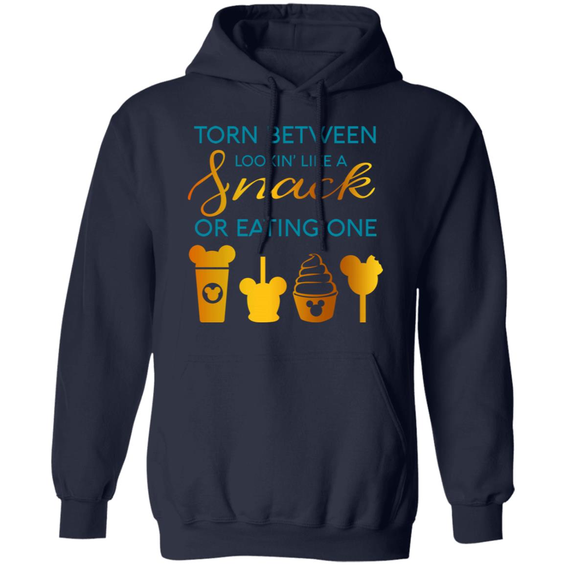 Torn Between Lookin’ Like A Snack Or Eating On Shirt, Hoodie, Tank