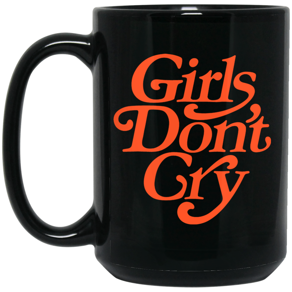 Girls Don’t Cry Mug