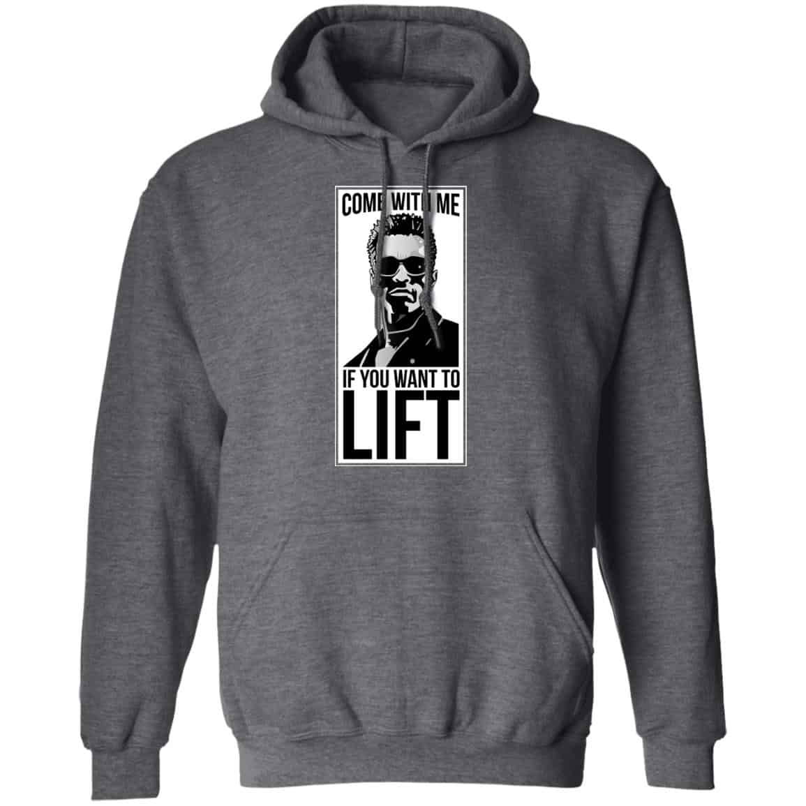 Come With Me If You Want To Lift Shirt, Hoodie, Tank