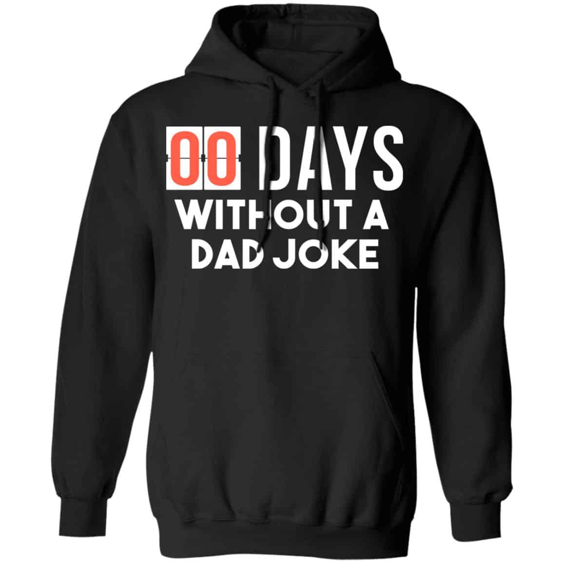 00 Days Without A Dad Joke Shirt, Hoodie, Tank