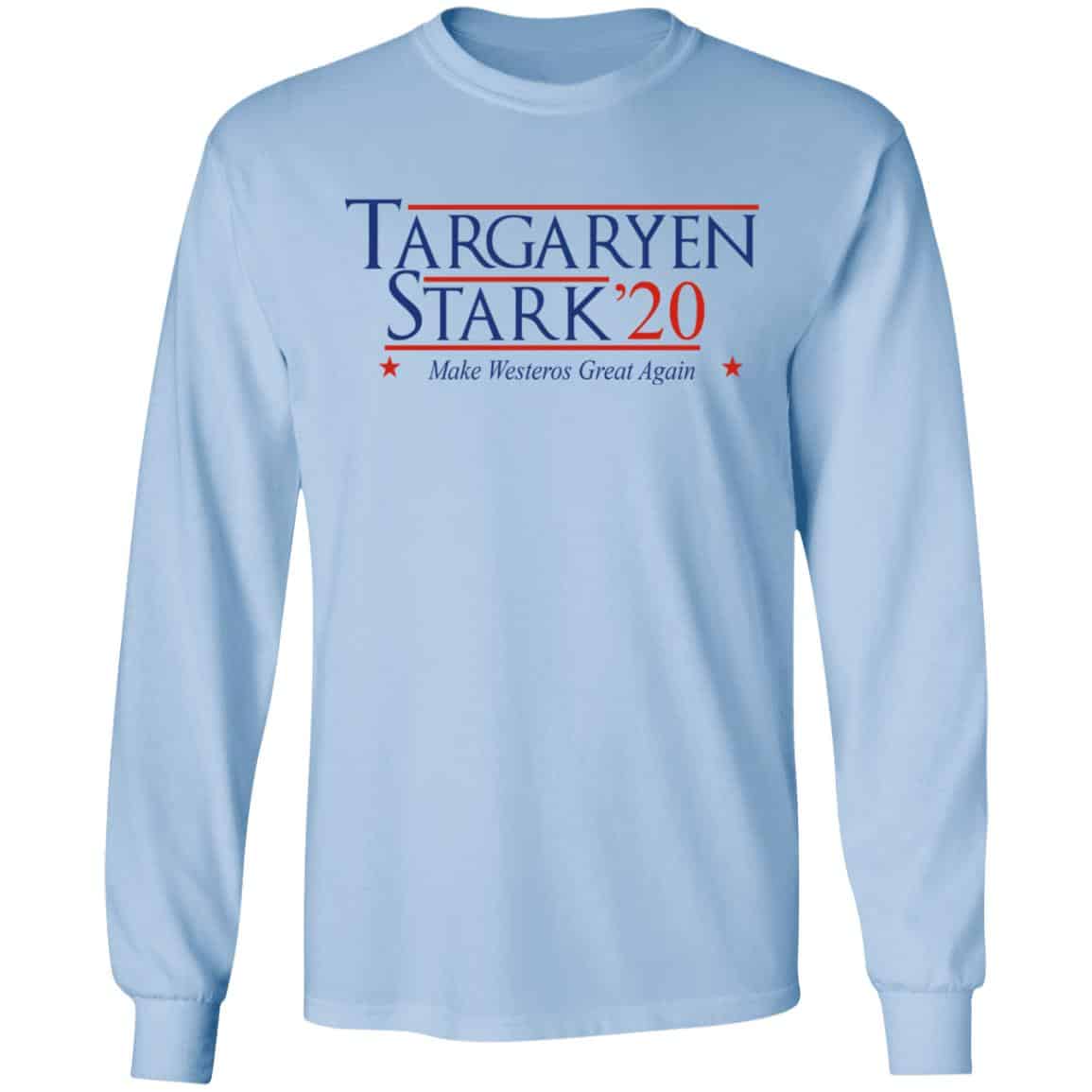 Targaryen Stark 2020 – Make Westeros Great Again Shirt, Hoodie, Tank