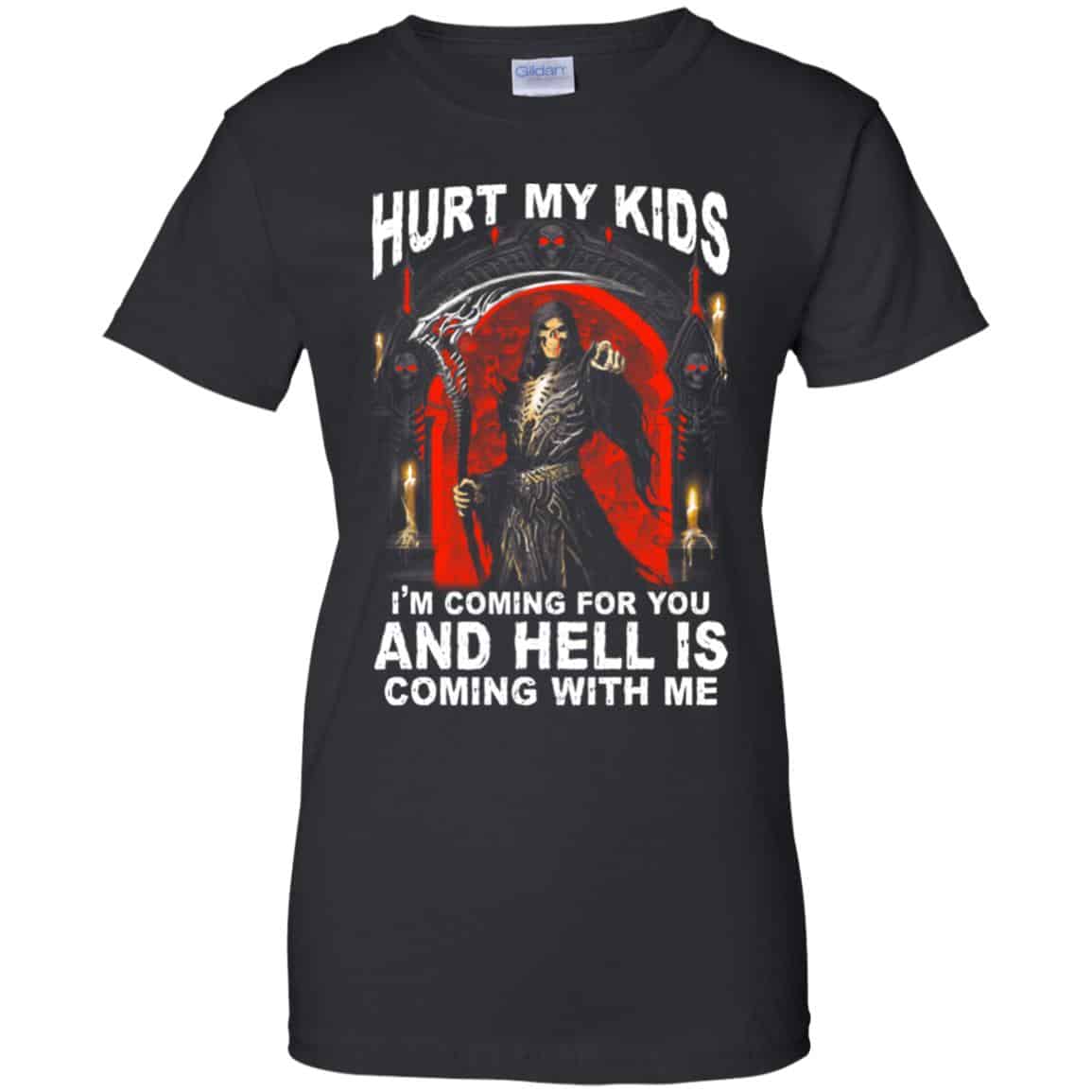 Hurt My Kids I’m Coming For You And Hell Is Coming With Me Shirt, Hoodie, Tank