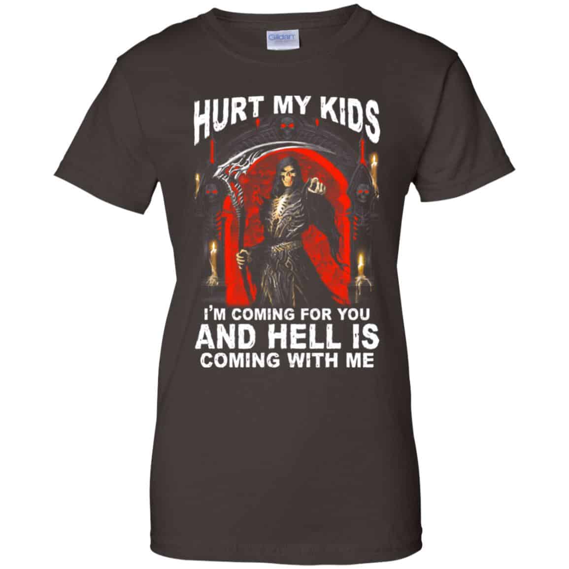 Hurt My Kids I’m Coming For You And Hell Is Coming With Me Shirt, Hoodie, Tank