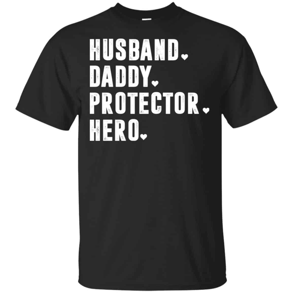 Husband Daddy Protector Hero Shirt, Hoodie, Tank