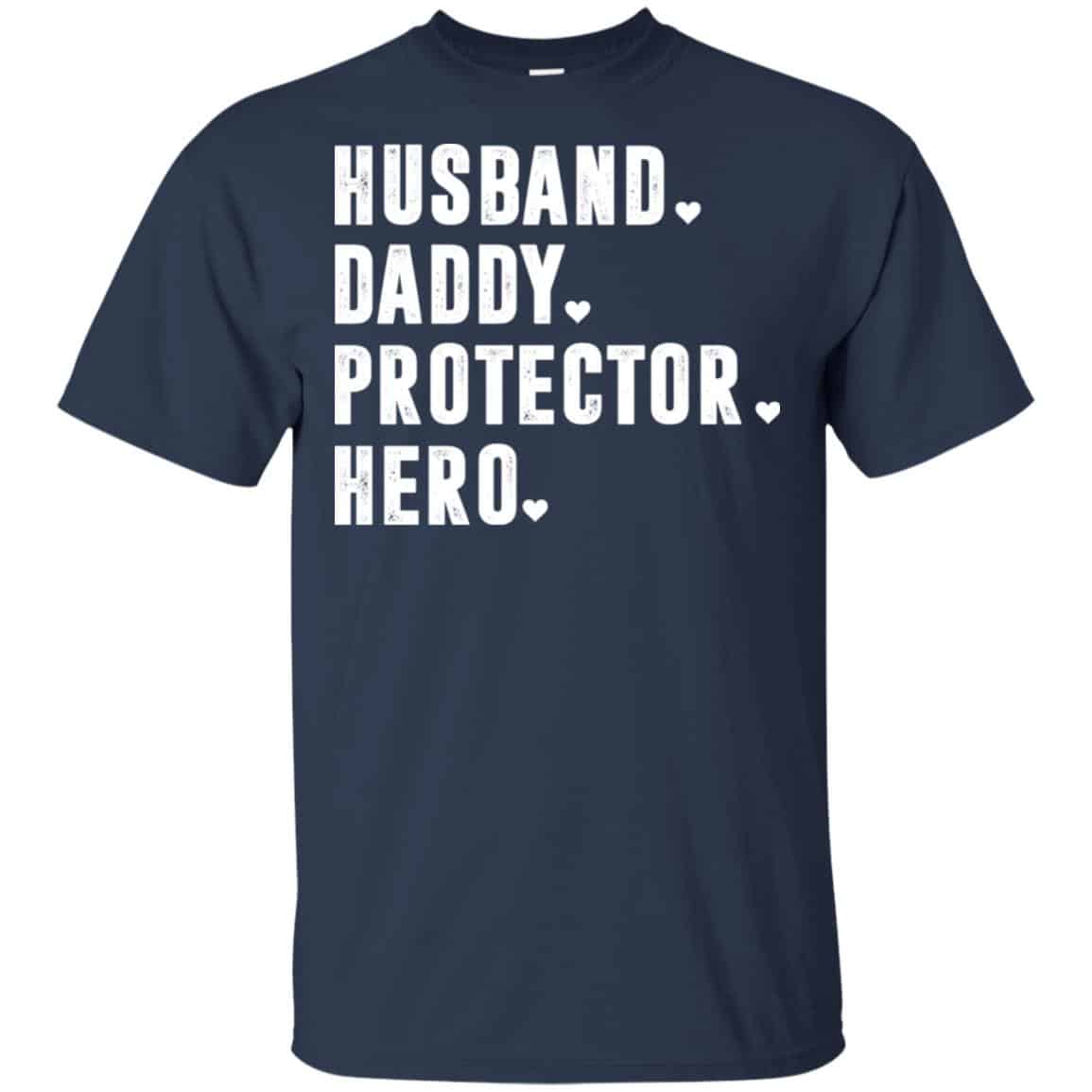 Husband Daddy Protector Hero Shirt, Hoodie, Tank