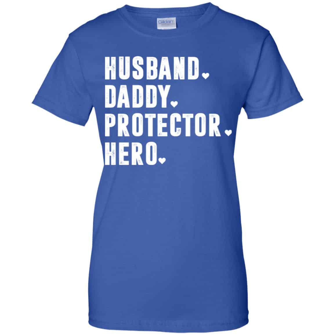 Husband Daddy Protector Hero Shirt, Hoodie, Tank