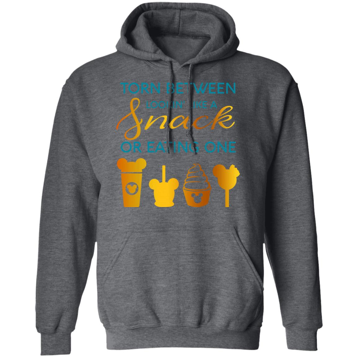 Torn Between Lookin’ Like A Snack Or Eating On Shirt, Hoodie, Tank