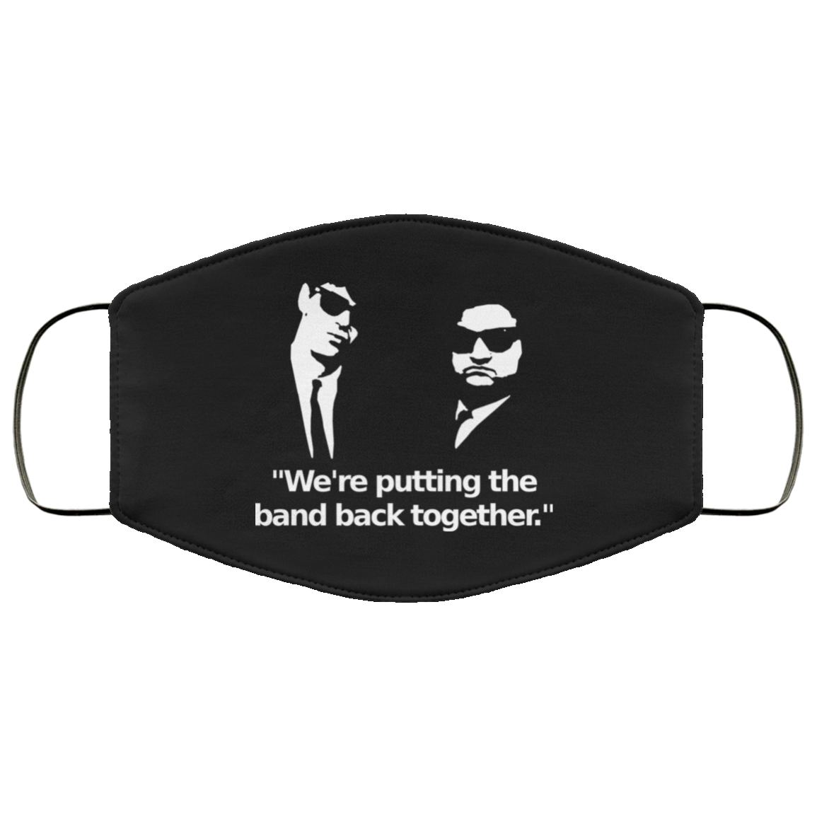 We’re Putting The Band Back Together – Elwood Blues Face Mask