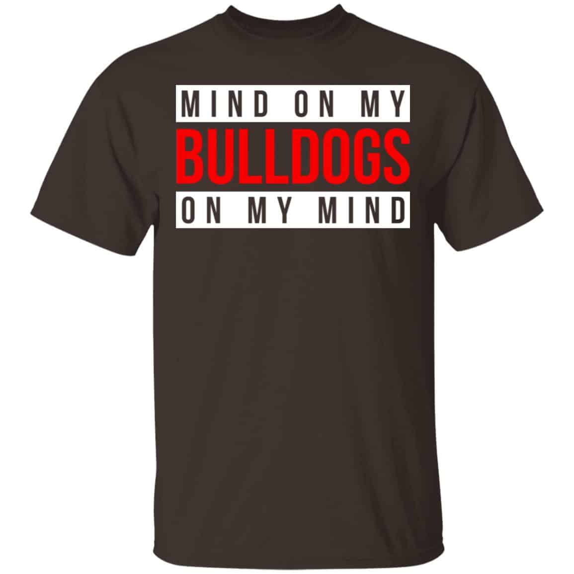 Mind On My Bulldogs On My Mind Shirt, Hoodie, Tank