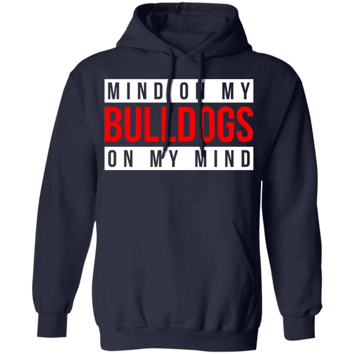 Mind On My Bulldogs On My Mind Shirt, Hoodie, Tank