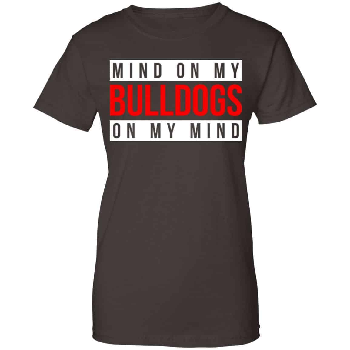 Mind On My Bulldogs On My Mind Shirt, Hoodie, Tank