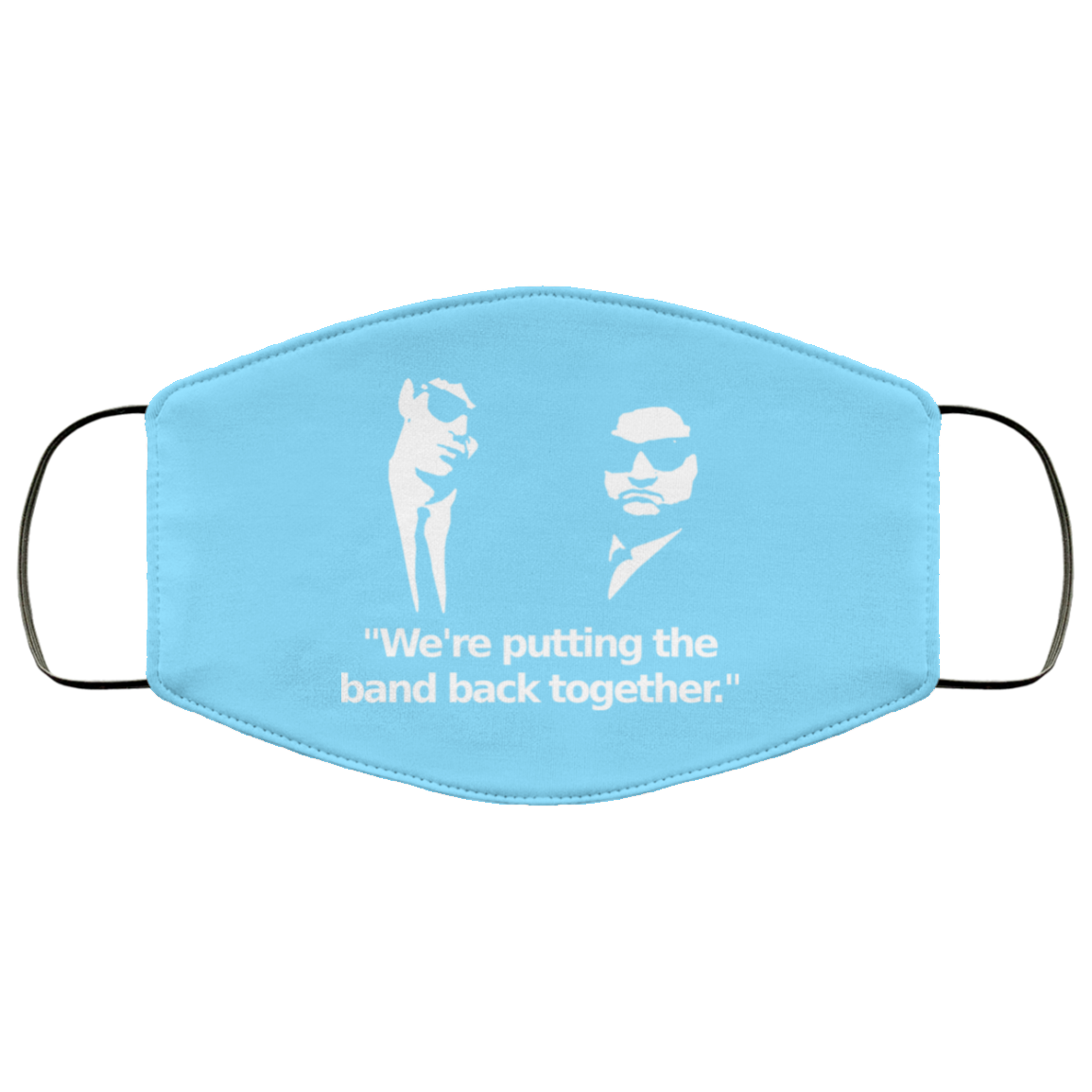 We’re Putting The Band Back Together – Elwood Blues Face Mask