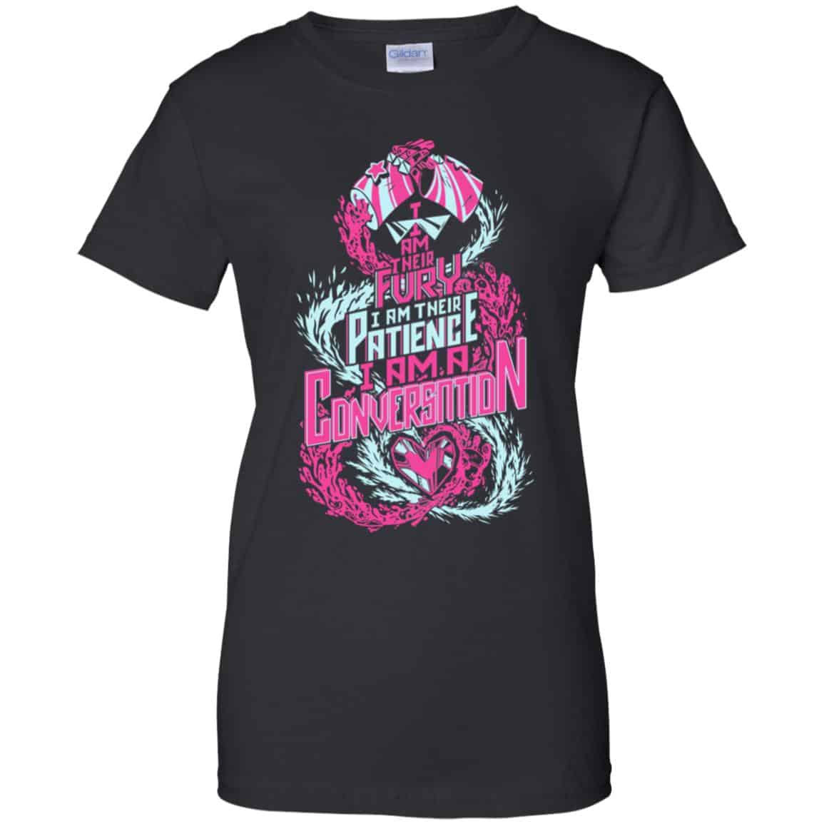 I Am Their Fury I Am Their Patience I Am A Conversation Shirt, Hoodie, Tank