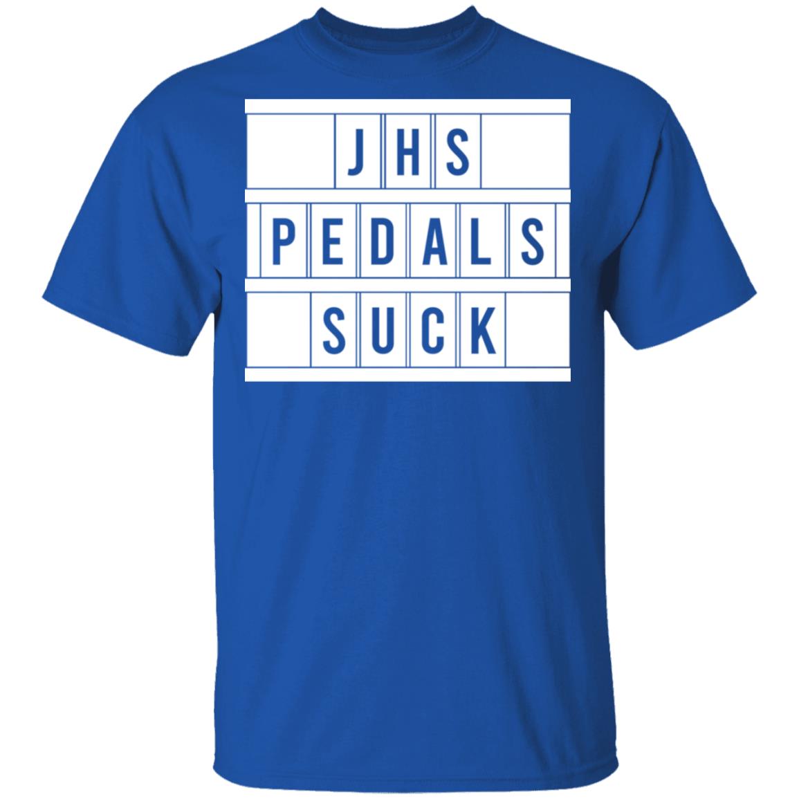 JHS Pedals Suck Shirt, Hoodie, Tank
