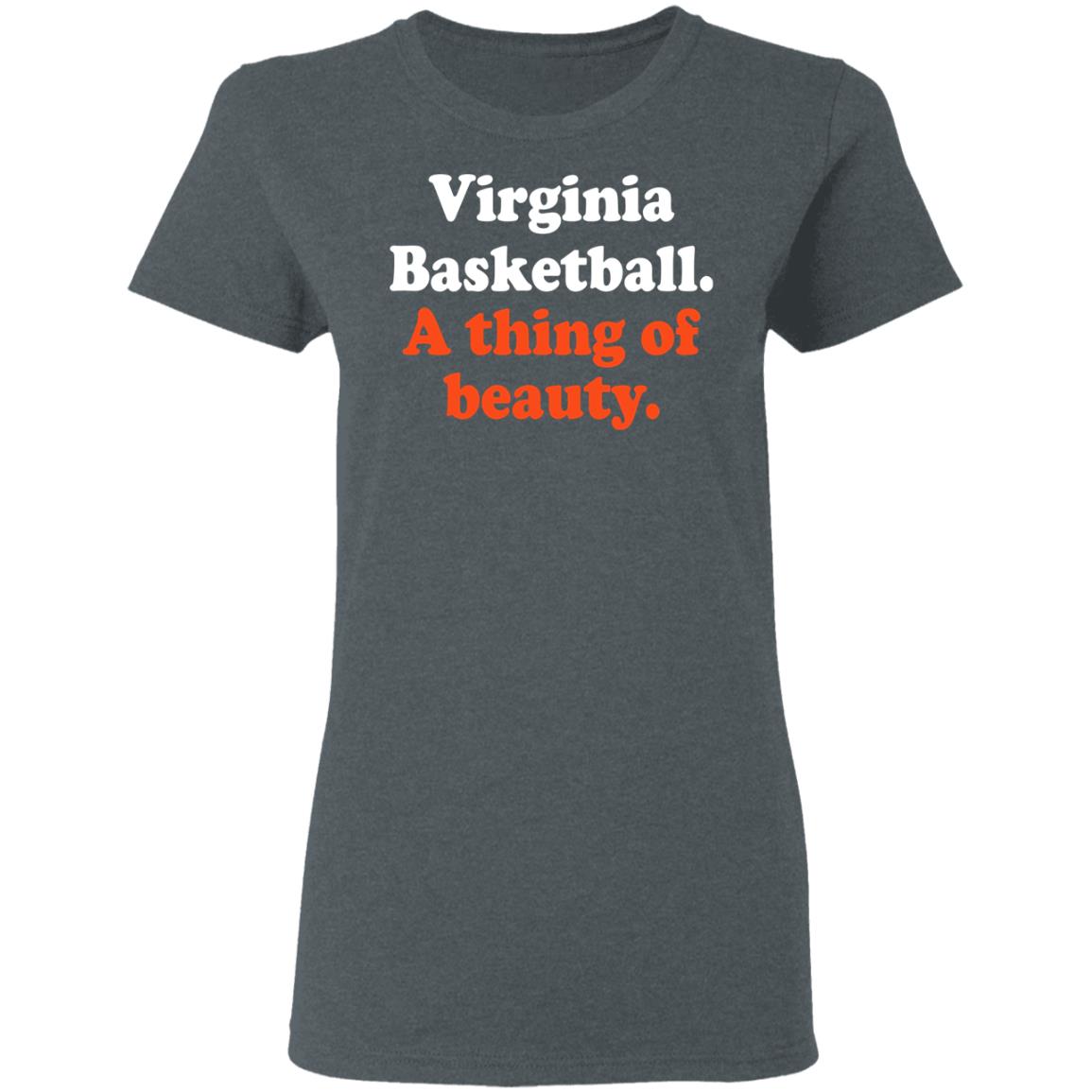 Virginia Basketball A thing Of Beauty Shirt, Hoodie, Tank