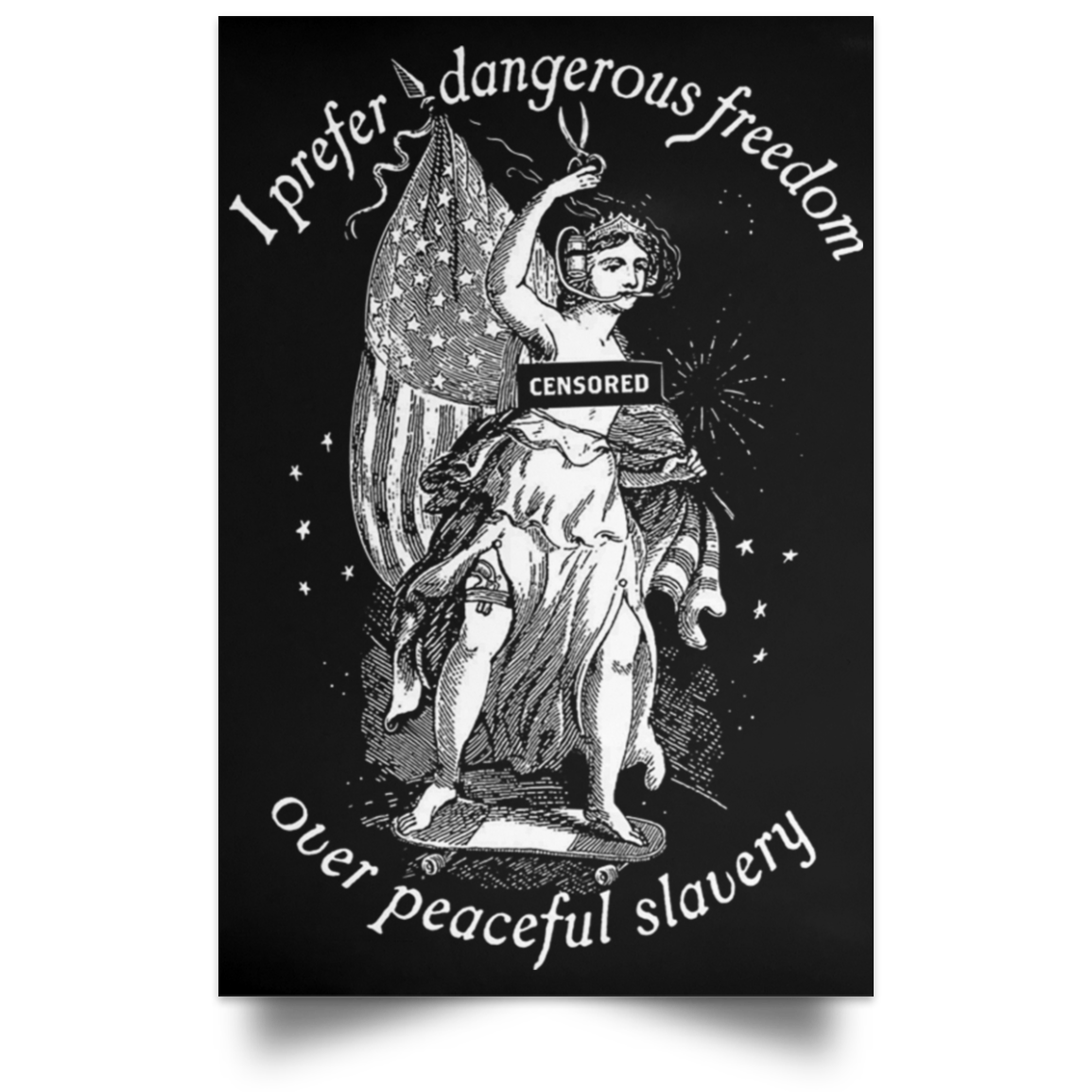 I Prefer Dangerous Freedom Thomas Jefferson Poster