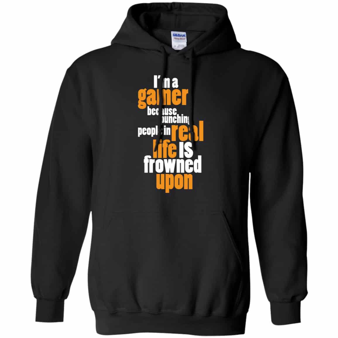 I’m A Gamer Because Punching People In Real Life Is Frowned Upon Shirt, Hoodie, Tank