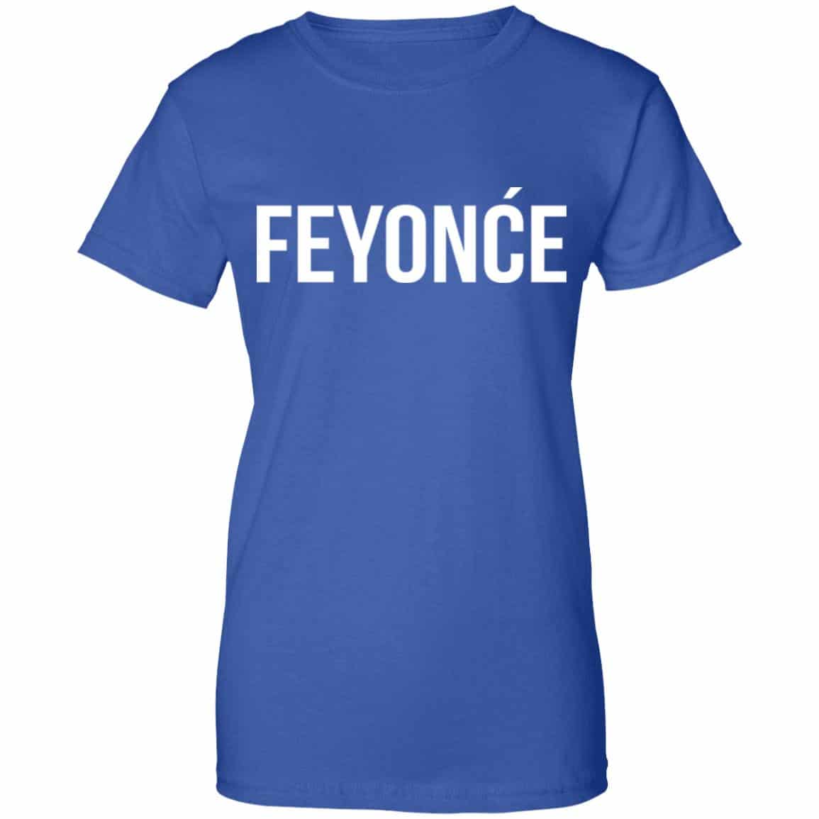 Feyonce Shirt, Hoodie, Tank