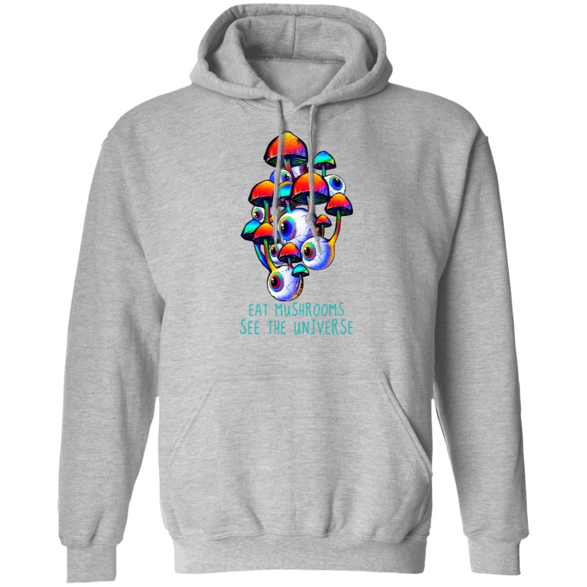 Eat Mushrooms See The Universe Shirt, Hoodie, Tank