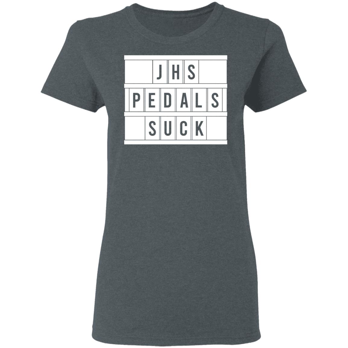 JHS Pedals Suck Shirt, Hoodie, Tank