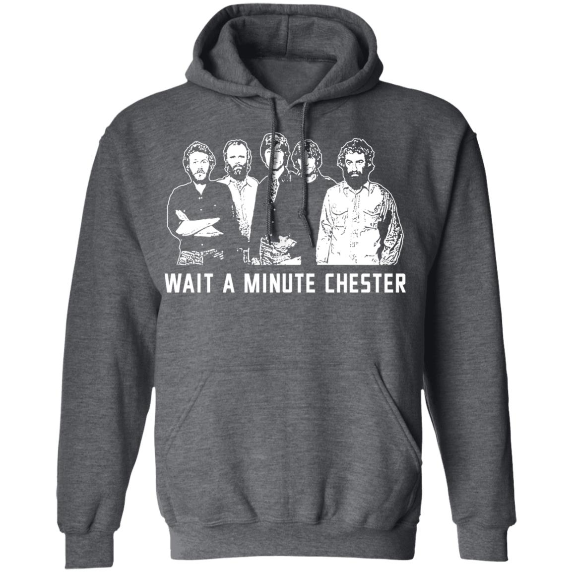 Wait A Minute Chester The Band Version In Black Shirt, Hoodie, Tank