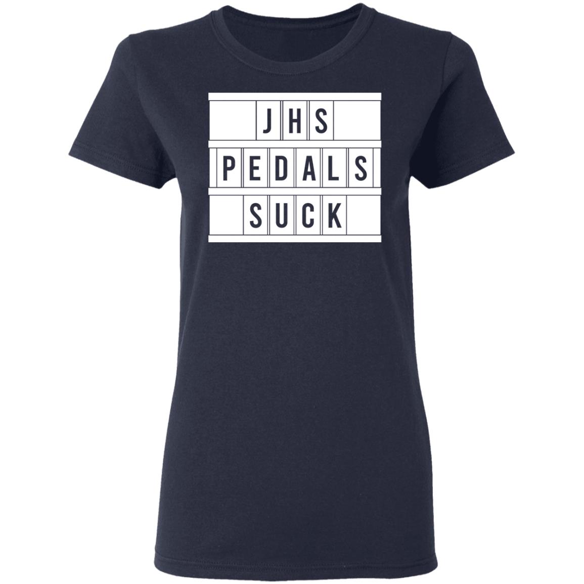 JHS Pedals Suck Shirt, Hoodie, Tank