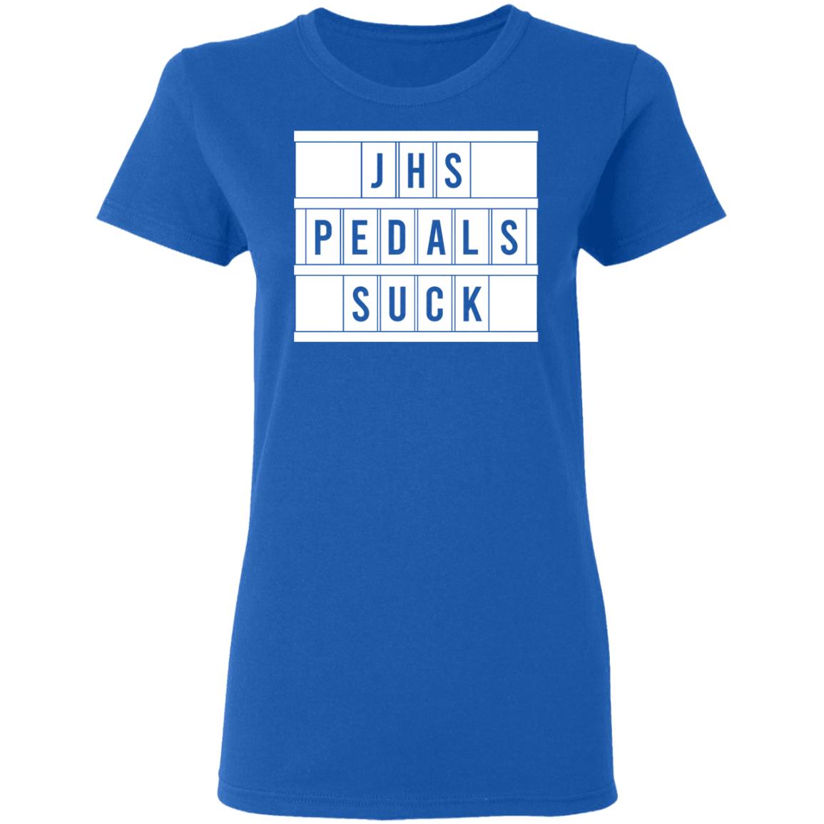 JHS Pedals Suck Shirt, Hoodie, Tank