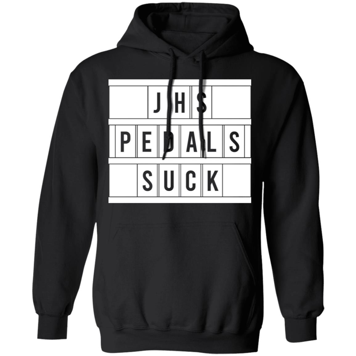 JHS Pedals Suck Shirt, Hoodie, Tank